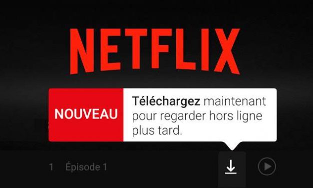 Netflix film et série en mode hors ligne