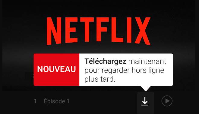 Netflix film et série en mode hors ligne