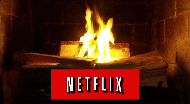 Vidéo d’un feu ouvert sur Netflix